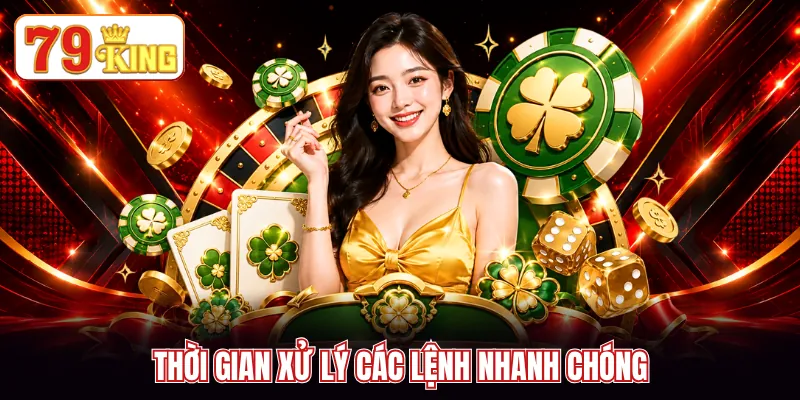 Thời gian xử lý các lệnh nhanh chóng