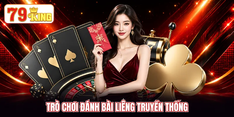 Trò chơi đánh bài Liêng truyền thống